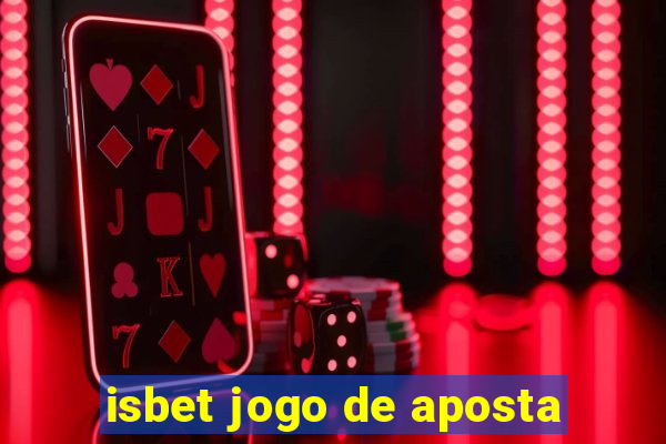 isbet jogo de aposta